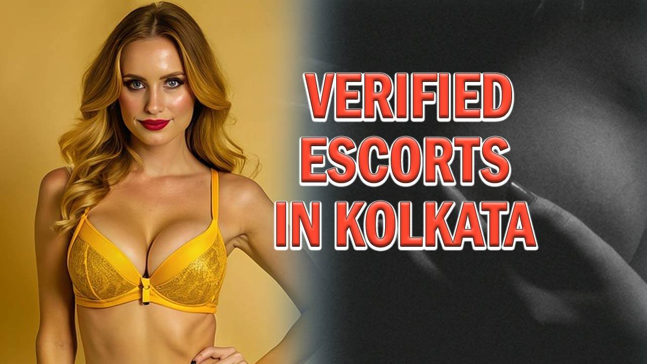 Verified Escorts In Kolkata