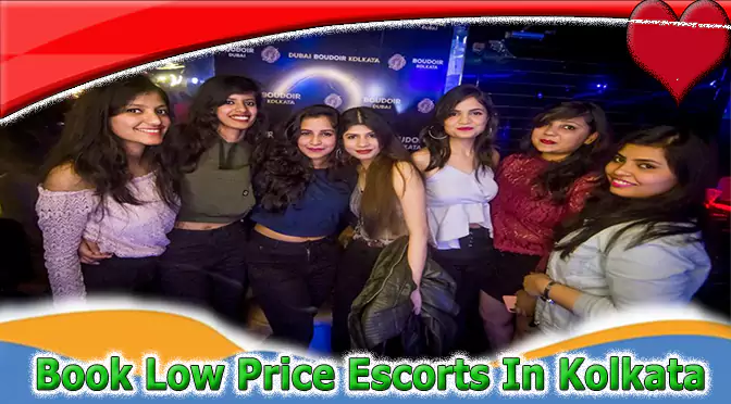Book Low Price Escorts In Kolkata